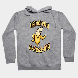 I Find you a-peel-ing Hoodie